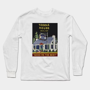 Toddle House.  Restaurant Long Sleeve T-Shirt